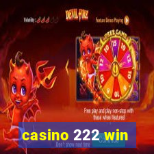 casino 222 win